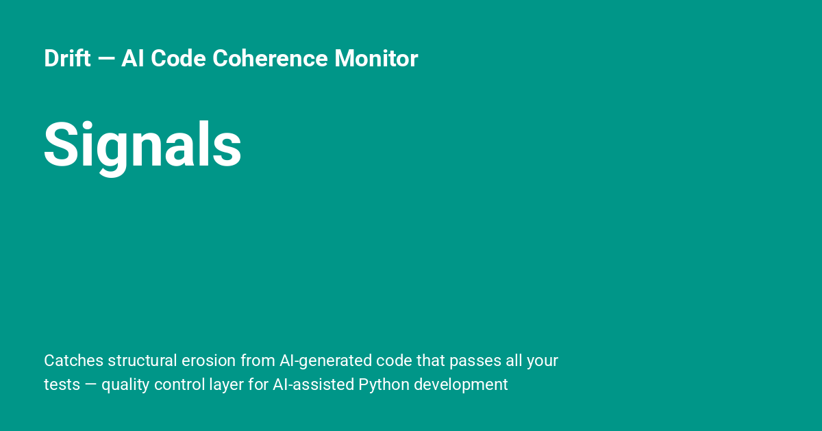 Signals - Drift — AI Code Coherence Monitor